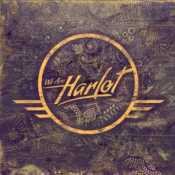 We Are Harlot : We Are Harlot